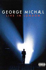 Watch George Michael: Live in London 123netflix