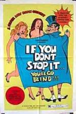 Watch If You Don't Stop It You'll Go Blind 123netflix