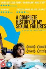 Watch A Complete History of My Sexual Failures 123netflix