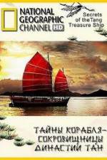 Watch National Geographic: Secrets Of The Tang Treasure Ship 123netflix