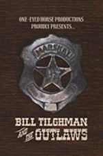 Watch Bill Tilghman and the Outlaws 123netflix