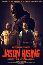 Watch Jason Rising: A Friday the 13th Fan Film 123netflix