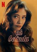 Watch Oh Belinda 123netflix