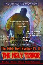 Watch The Bible Belt Slasher Pt. II: The Holy Terror! 123netflix