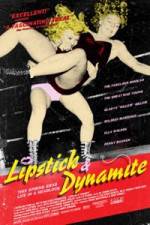 Watch Lipstick & Dynamite Piss & Vinegar The First Ladies of Wrestling 123netflix