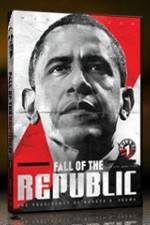 Watch Fall Of The Republic: The Presidency Of Barack H Obama 123netflix