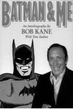 Watch Batman and Me: A Devotion to Destiny, the Bob Kane Story 123netflix