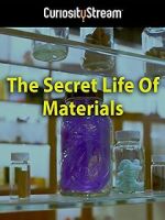 Watch The Secret Life of Materials 123netflix