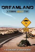 Watch Dreamland: A Storming Area 51 Story 123netflix