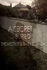 Watch A Secret Buried The Mother and Baby Scandal 123netflix