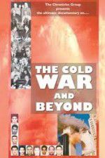 Watch The Cold War and Beyond 123netflix