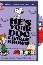 Watch He's Your Dog, Charlie Brown 123netflix