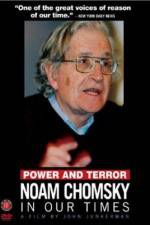 Watch Power and Terror Noam Chomsky in Our Times 123netflix