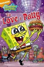 Watch SpongeBob SquarePants: To Love A Patty 123netflix