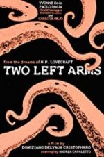Watch H.P. Lovecraft: Two Left Arms 123netflix