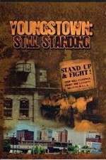 Watch Youngstown: Still Standing 123netflix