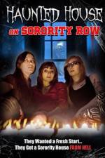 Watch Haunted House on Sorority Row 123netflix