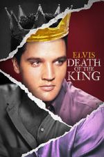 Watch Elvis: Death of the King Online 123netflix