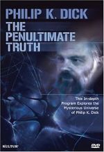 Watch The Penultimate Truth About Philip K. Dick 123netflix