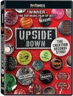 Watch Upside Down: The Creation Records Story 123netflix