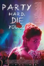 Watch Party Hard Die Young 123netflix