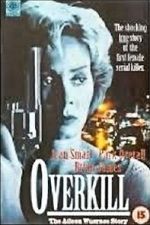 Watch Overkill: The Aileen Wuornos Story 123netflix