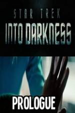 Watch Star Trek Into Darkness Prologue 123netflix