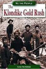 Watch The Klondike Gold Rush 123netflix