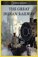 Watch The Great Indian Railway 123netflix