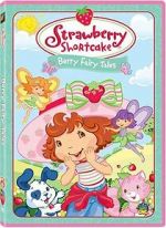 Watch Strawberry Shortcake: Berry Fairy Tales 123netflix