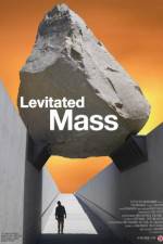 Watch Levitated Mass 123netflix