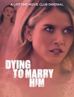 Watch Dying to Marry Him 123netflix