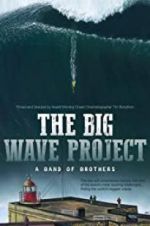 Watch The Big Wave Project 123netflix