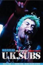 Watch U.K. SUBS : Warhead - 25th Anniversary Live at Marquee 123netflix