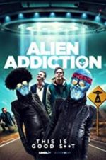 Watch Alien Addiction 123netflix
