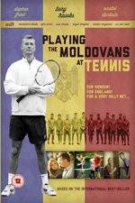 Watch Playing the Moldovans at Tennis 123netflix