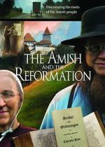Watch The Amish and the Reformation 123netflix
