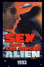 Watch Sex and the Single Alien 123netflix