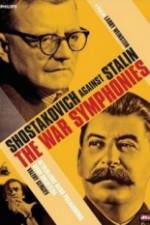 Watch The War Symphonies Shostakovich Against Stalin 123netflix