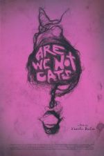 Watch Are We Not Cats 123netflix