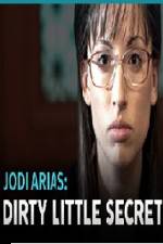 Watch Jodi Arias - Dirty Little Secret 123netflix
