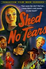 Watch Shed No Tears 123netflix