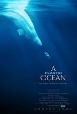 Watch A Plastic Ocean 123netflix