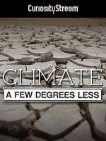 Watch Climate: A Few Degrees Less 123netflix