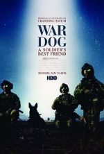 Watch War Dog: A Soldier\'s Best Friend 123netflix