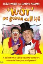 Watch Clive Webb and Danny Adams - Wot We Gonna Call It 123netflix