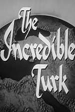 Watch The Incredible Turk 123netflix