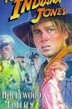 Watch The Adventures of Young Indiana Jones: Hollywood Follies 123netflix
