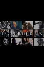 Watch Lost Kubrick: The Unfinished Films of Stanley Kubrick 123netflix