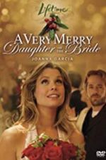 Watch A Very Merry Daughter of the Bride 123netflix